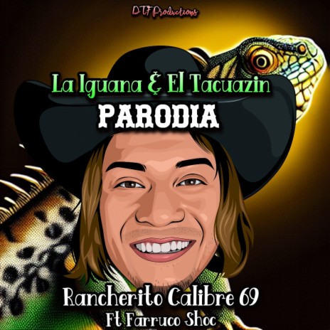 La Iguana Y El Tacuazin Parodia ft. Farruco Shoc | Boomplay Music
