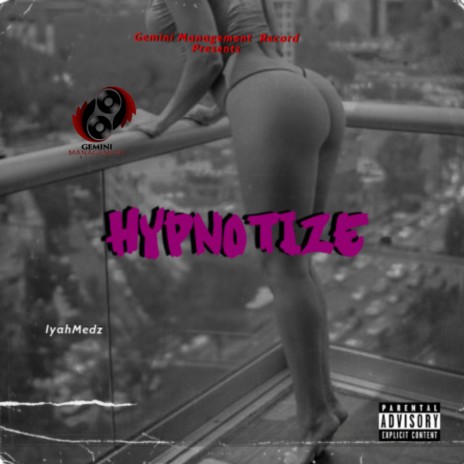 Iyahmedz-Hypnotize | Boomplay Music