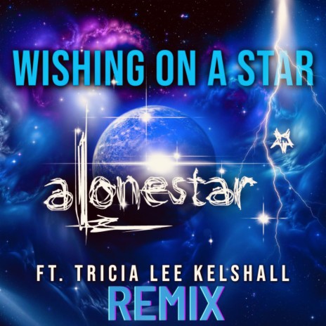 wishing on a star (feat. Tricia lee kelshall & Alonestar) | Boomplay Music