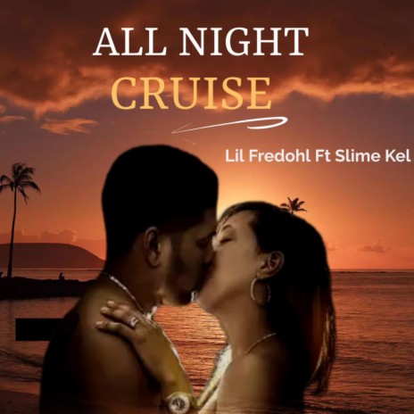 All Night Cruise | Boomplay Music