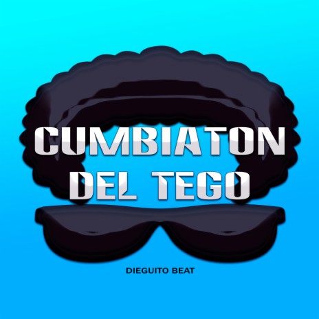 Cumbiaton del Tego | Boomplay Music