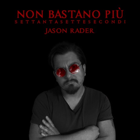 Non Bastano Più (SettantaSette Secondi)