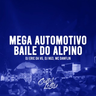 MEGA AUTOMOTIVO DO BAILE DO ALPINO