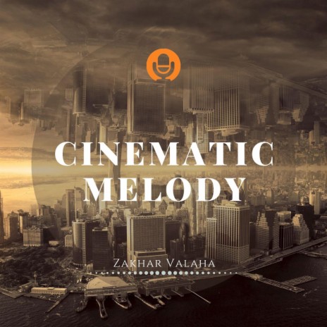 Cinematic Melody | Boomplay Music
