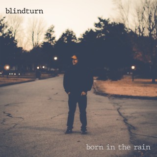 born in the rain