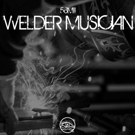 Welder Musician (House Mix)