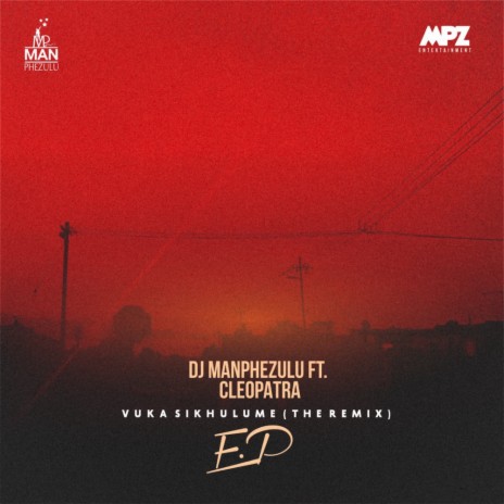 Vuka Sikhulume (V.Q.D.P & Mr Groove SA Remix) ft. CleoPatra