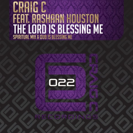 The Lord Is Blessing Me (Spiritual Mix) ft. RaShaan Houston | Boomplay Music