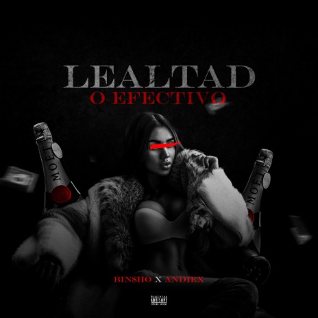 LEALTAD O EFECTIVO ft. Andiex | Boomplay Music