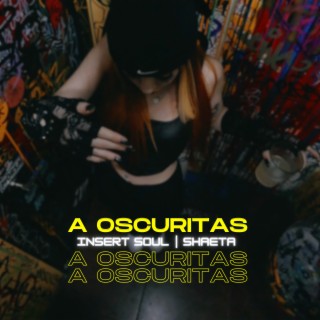 A oscuritas