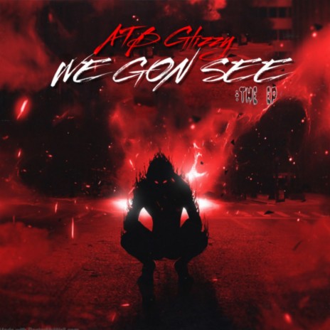 We Gon See | Boomplay Music