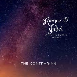 Romeo & Juliet (While the Night is Young)