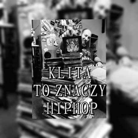 Klita to Znaczy Hiphop ft. Emelmusic
