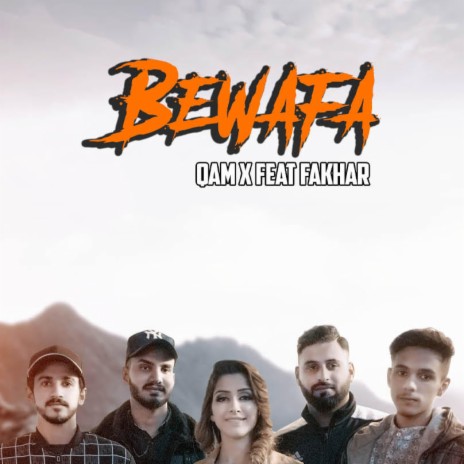 Bewafa Punjabi Song (feat. QAM & Fakhar)