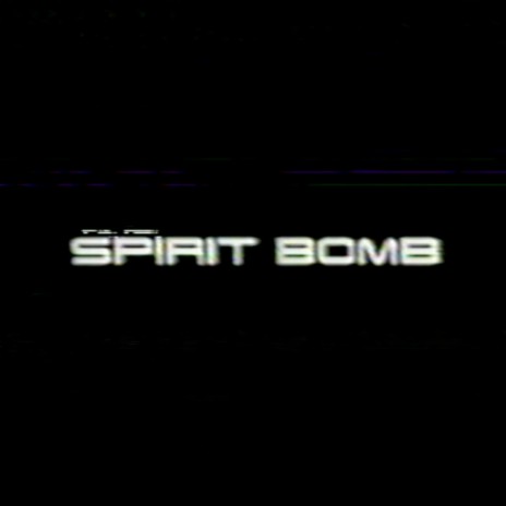 Spirit Bomb ft. trees