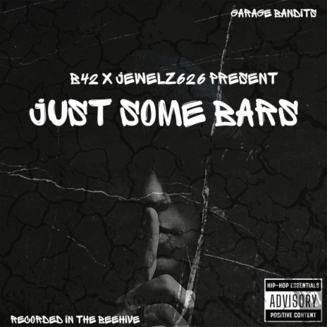 Just Some Bars ft. B42 | Boomplay Music