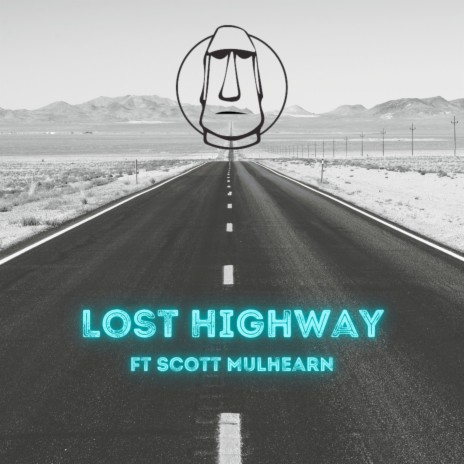Lost Highway ft. Scott Mulhearn | Boomplay Music