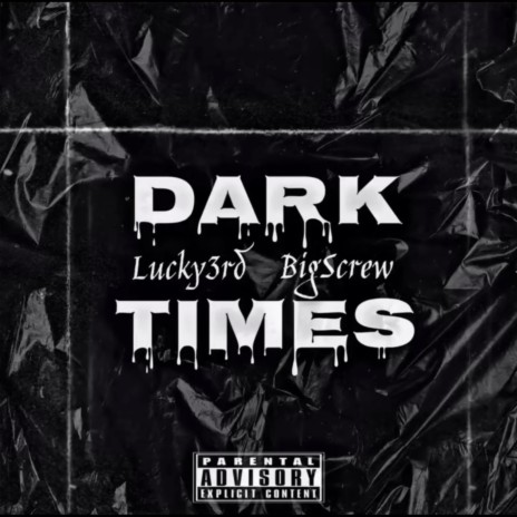 Dark Times ft. LUCKY3RD | Boomplay Music