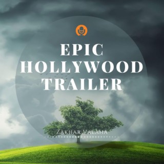 Epic Hollywood Trailer