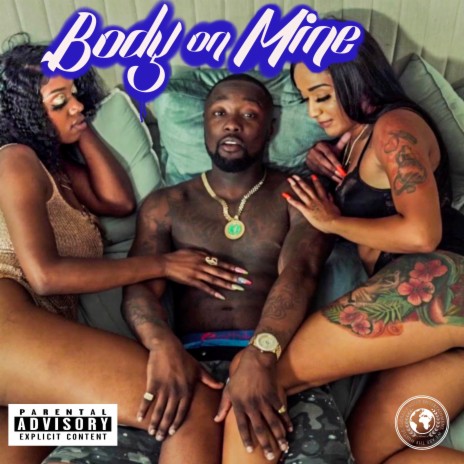 BODY ON MINE ft. DW FLAME & KEITH STEWART | Boomplay Music