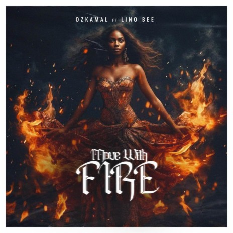 Move with Fire ft. Lino Bee | Boomplay Music