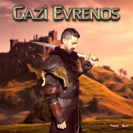 Gazi Evrenos | Boomplay Music