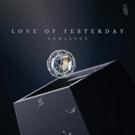 Love Of Yesterday | Boomplay Music