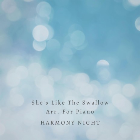 She's Like The Swallow Arr. For Piano | Boomplay Music