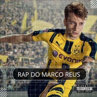 Rap do Marco Reus lyrics | Boomplay Music