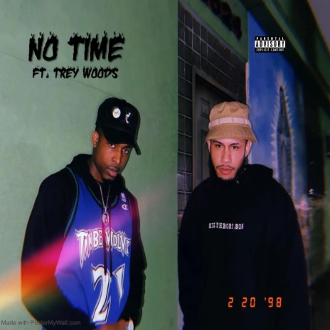 No Time ft. Trey Woods | Boomplay Music