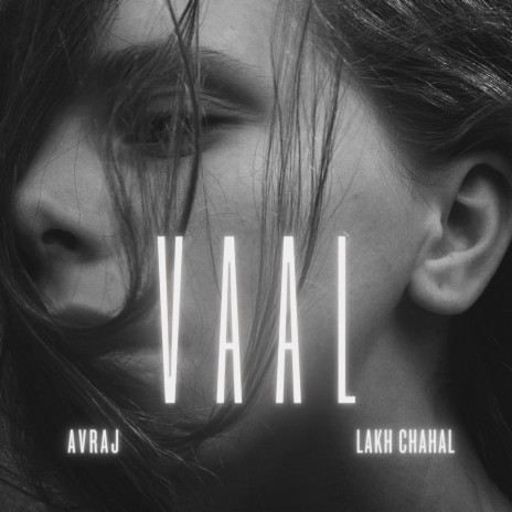VAAL ft. Avraj | Boomplay Music