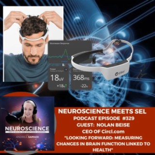 Exploring Neurotechnology with Nolan Beise "Measuring Changes in Brain Function Linked to Health"
