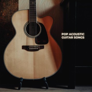 Pop Acoustic Guitar Songs