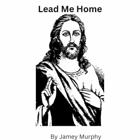 Lead Me Home (Revised) | Boomplay Music