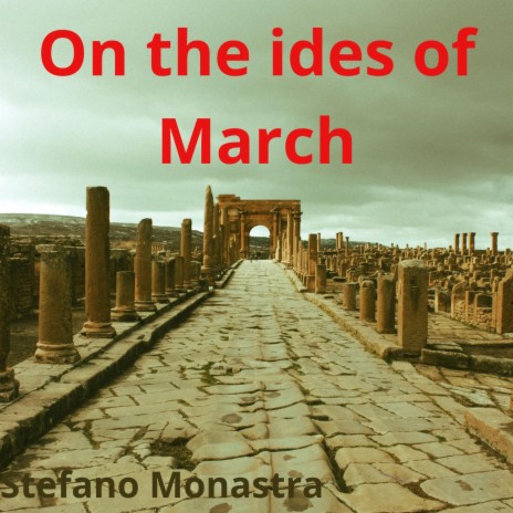 On the ides of March | Boomplay Music