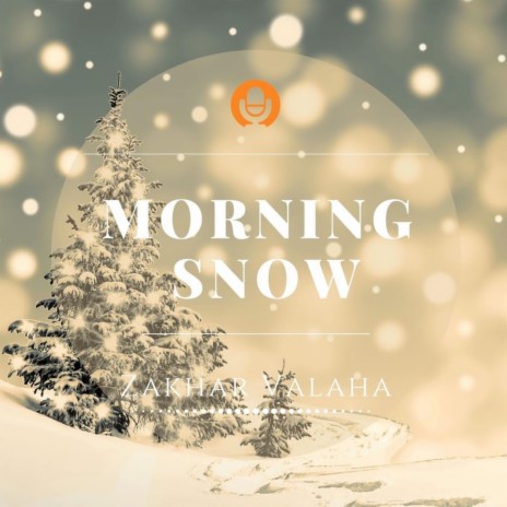 Morning Snow | Boomplay Music