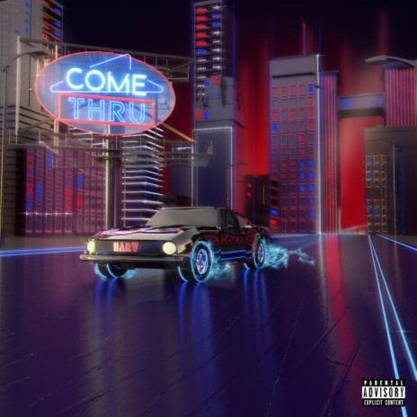 Come Thru (feat. Truent) | Boomplay Music