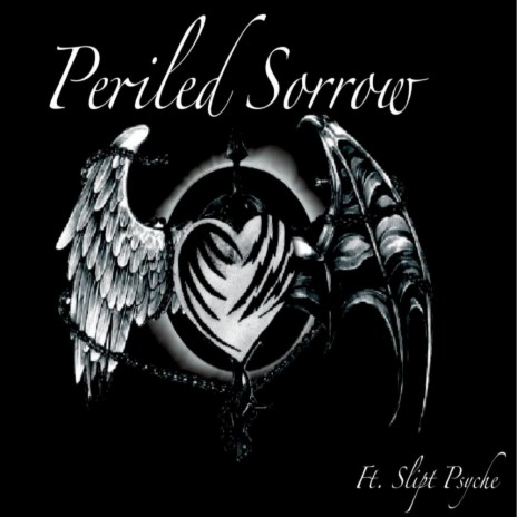 Periled Sorrow ft. Slipt Psyche | Boomplay Music