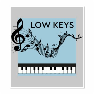 Low Keys