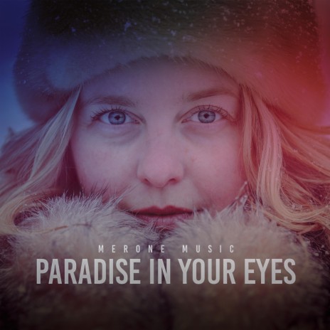 Paradise In Your Eyes | Boomplay Music