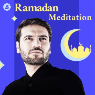 Ramadan Meditation