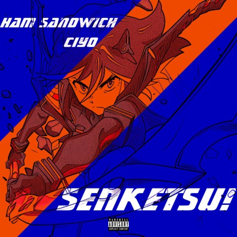 SENKETSU! (feat. Ciyo)
