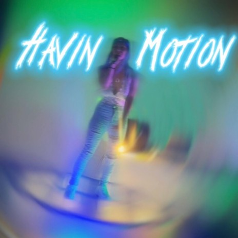 Havin Motion | Boomplay Music