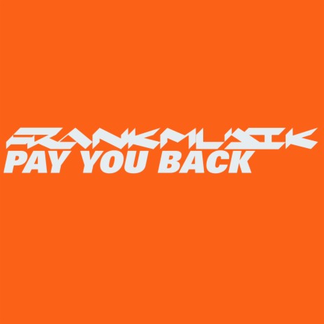 Pay You Back (Instrumental)