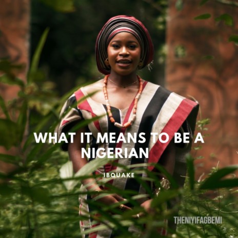 What it means to be a Nigerian