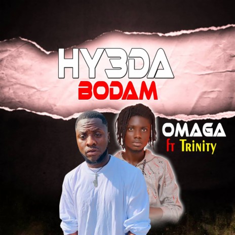 Hy3ba Bodam ft. Trinity | Boomplay Music