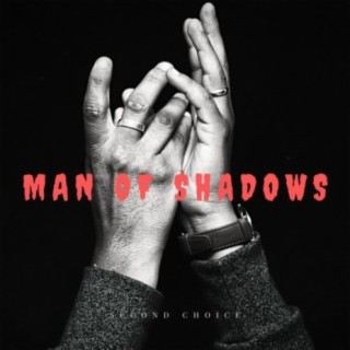 Man of shadows (feat. Berzan Ohnen)