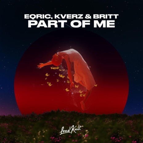 Part Of Me ft. Kverz & Britt | Boomplay Music