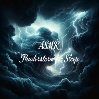 ASMR Thuderstorm for Sleep