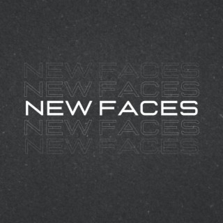 NEW FACES